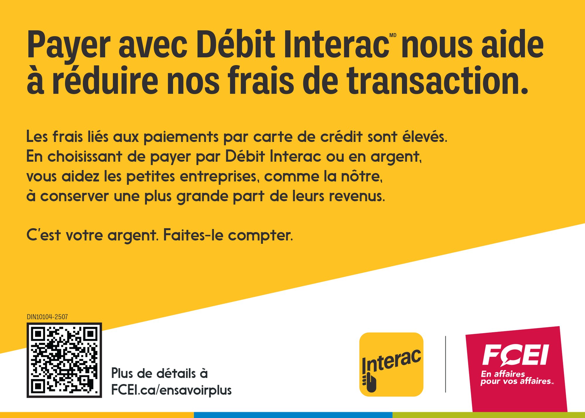 Affiche de la FCEI - payer avec Débit Interac nous aide à réduire nos frais de transaction