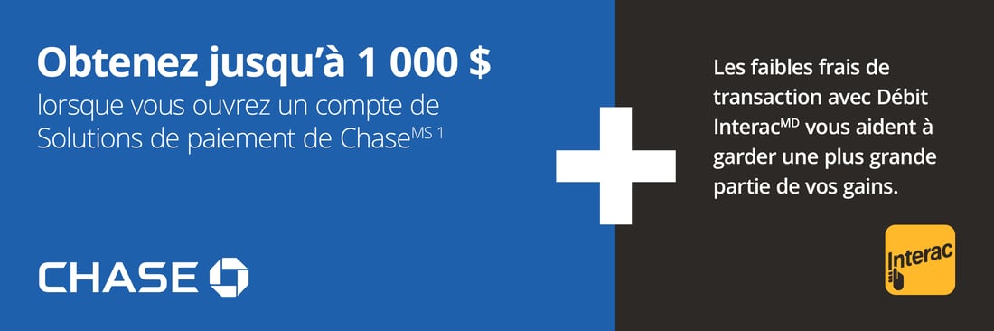 Obtenez jusqu'à 1 000 $ lorsque vous ouvrez un compte de Solutions de paiement de Chase.