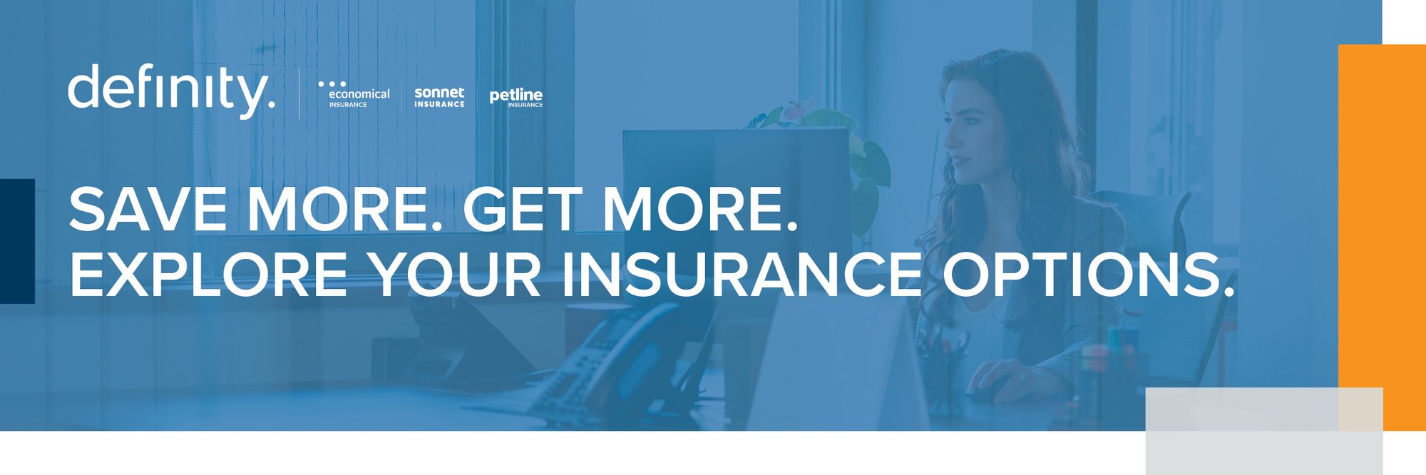Save More. Get More. Explore Your insurance Options.