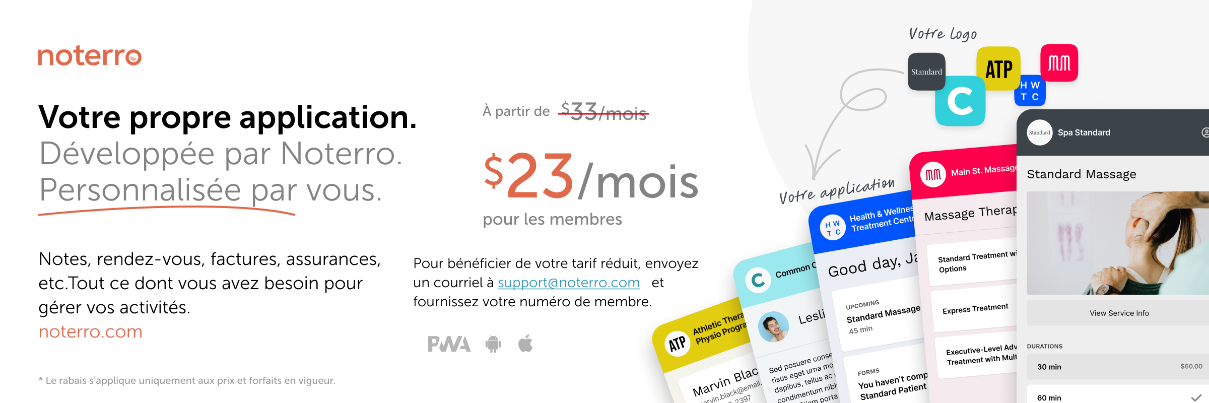 Votre propre application. Développée par Noterro. Personnalisée par vous.