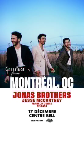 Jonas Brothers - 17 Décembre - Centre Bell