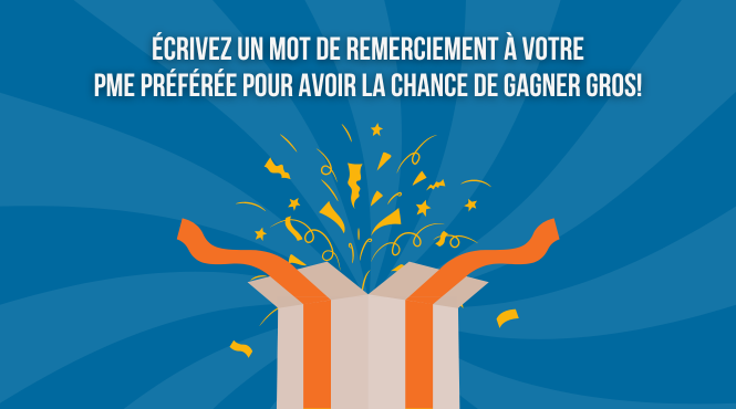 Nous vous invitons à participer au  Concours #JeChoisisPME – Un gros MERCI! en envoyant une note de remerciement à votre petite entreprise préférée.
