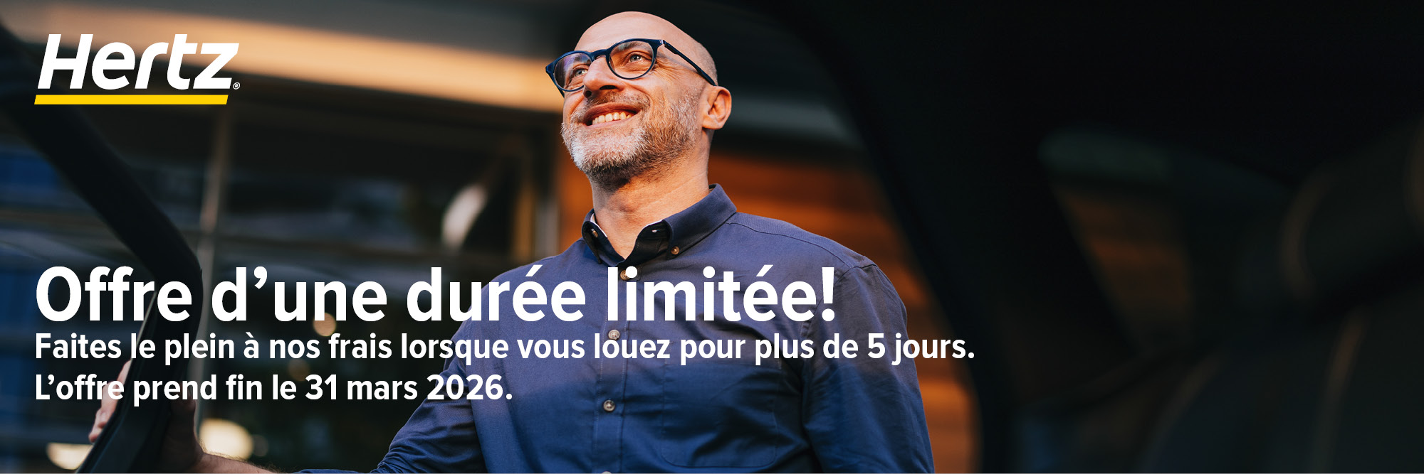Offre d'une durée limitée! Faites le plein à nos frais lorsque vous louez pour plus de 5 jours. L'offre prend fin le 31 mars 2026.