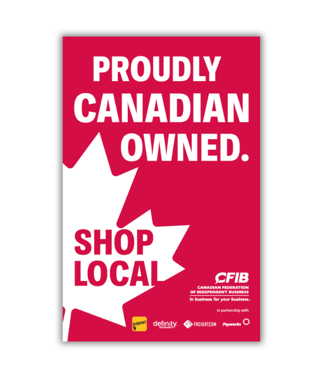 red and white poster promoting proudly Canadian owned and shop local